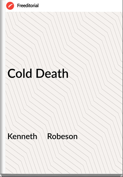 Kenneth     Robeson - Cold Death
