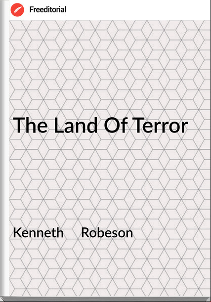 Kenneth     Robeson - The Land Of Terror