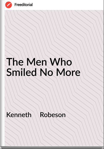 Kenneth Robeson The Men Who Smiled No More