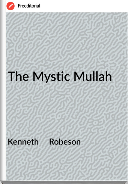 Kenneth     Robeson - The Mystic Mullah