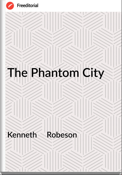 Kenneth Robeson The Phantom City