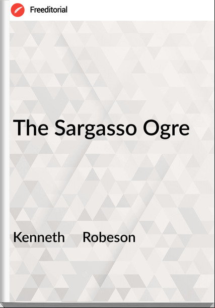 Kenneth Robeson The Sargasso Ogre