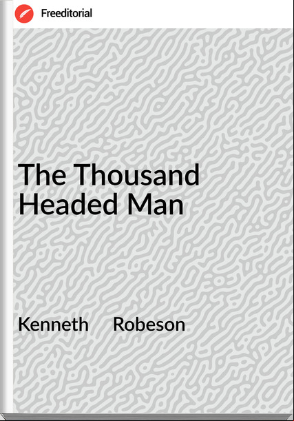 Kenneth Robeson The Thousand Headed Man