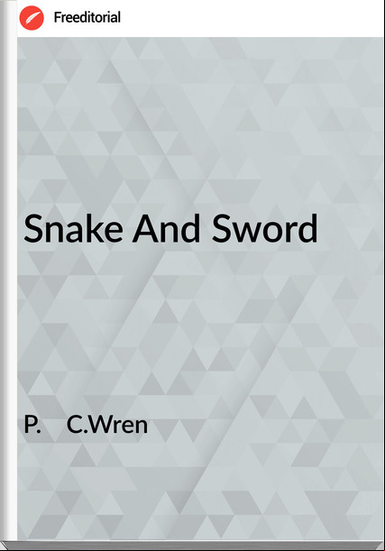 P. C.Wren Snake And Sword