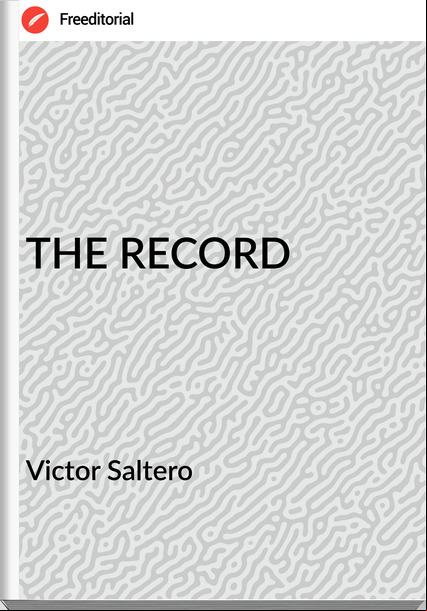 Victor Saltero THE RECORD