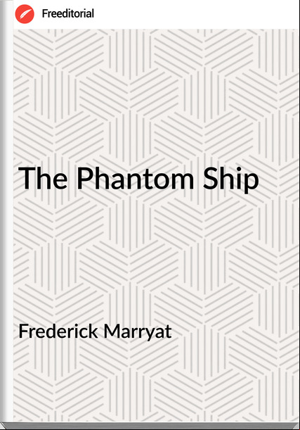 Frederick Marryat The Phantom Ship