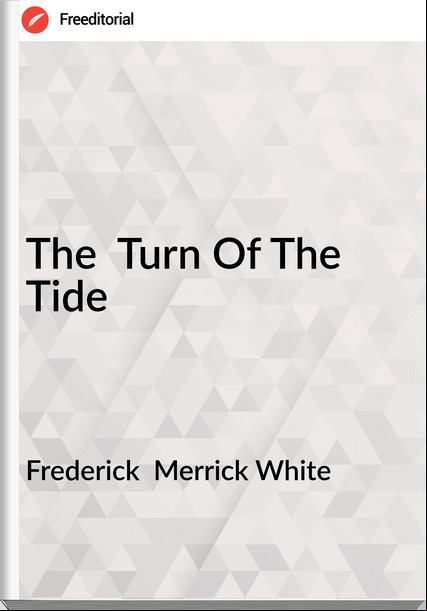 Frederick Merrick White The Turn Of The Tide
