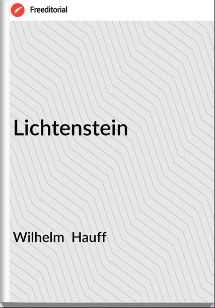 Wilhelm  Hauff - Lichtenstein