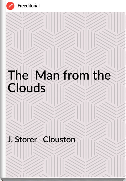 J. Storer Clouston The Man from the Clouds