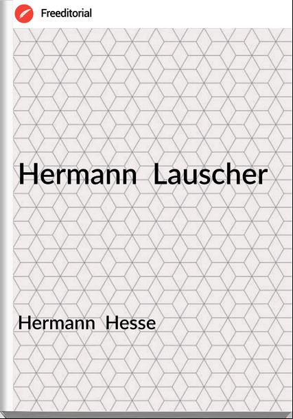 Hermann  Hesse - Hermann  Lauscher