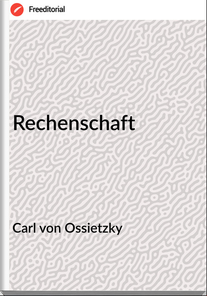 Carl von Ossietzky - Rechenschaft