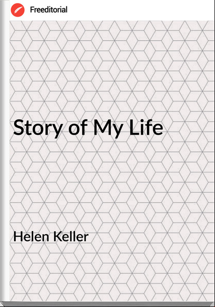  Helen Keller - Story of My Life