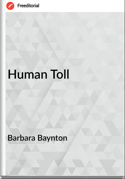 Barbara Baynton - Human Toll