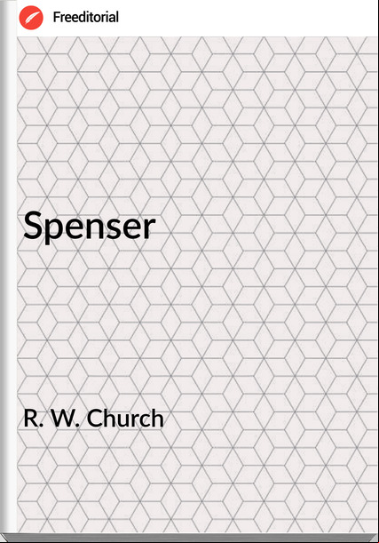  R. W. Church - Spenser