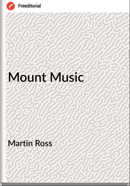  Martin Ross  - Mount Music