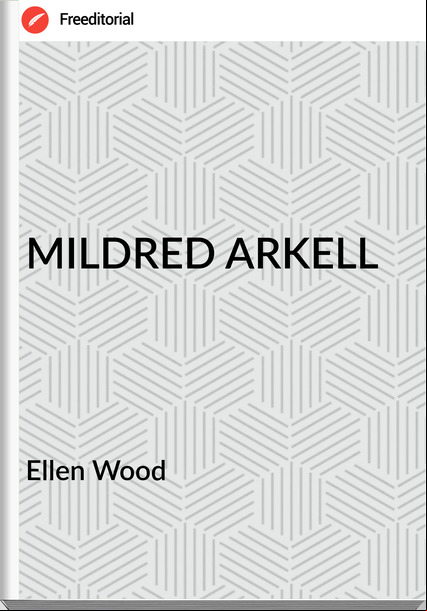  Ellen Wood - MILDRED ARKELL