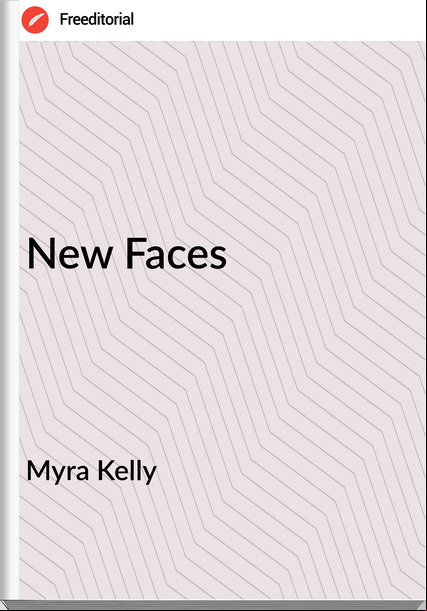  Myra Kelly - New Faces
