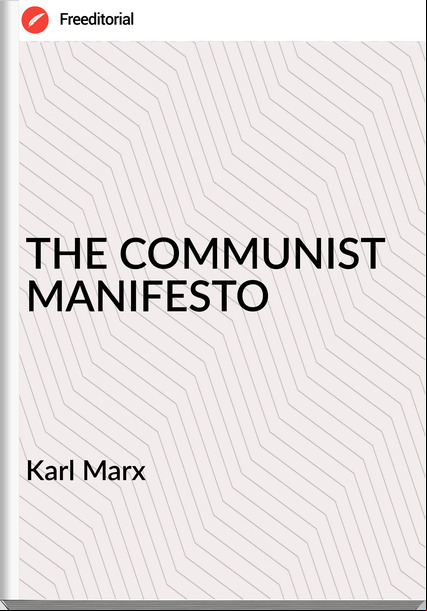  Karl Marx  - THE COMMUNIST MANIFESTO