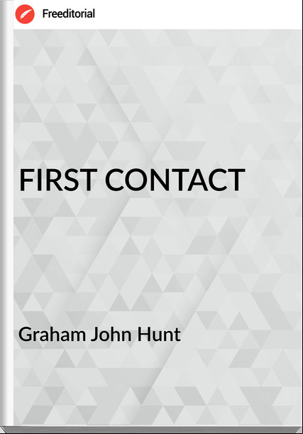 Graham John Hunt - FIRST 