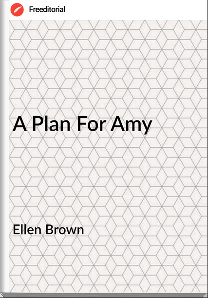 Ellen Brown - A Plan For Amy