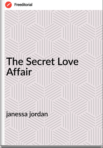 janessa jordan The Secret Love Affair