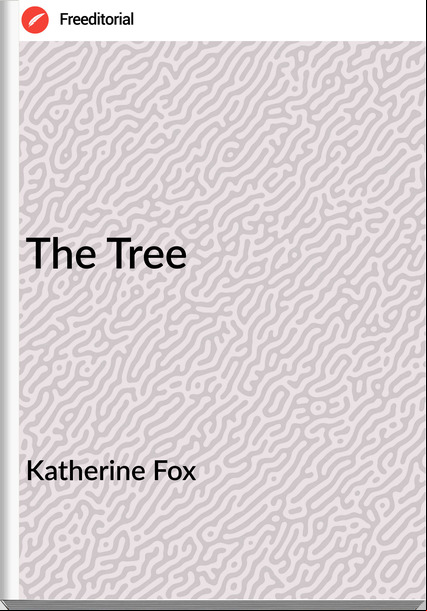Katherine Fox - The Tree