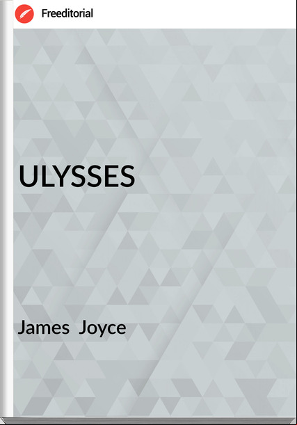 James Joyce ULYSSES
