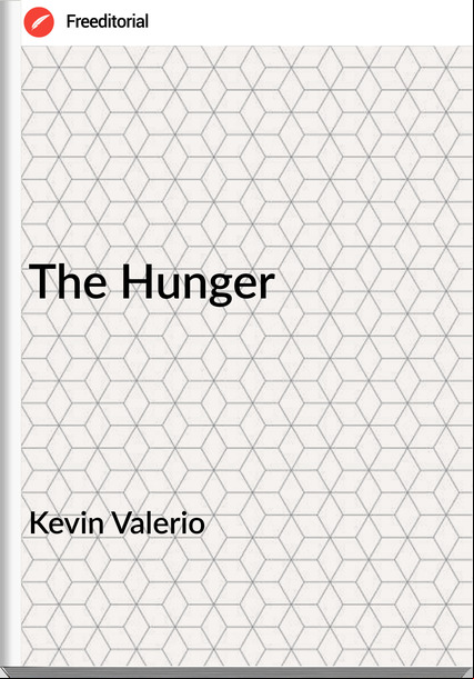 Kevin Valerio - The Hunger