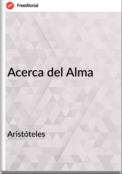 Aristóteles - Acerca del Alma