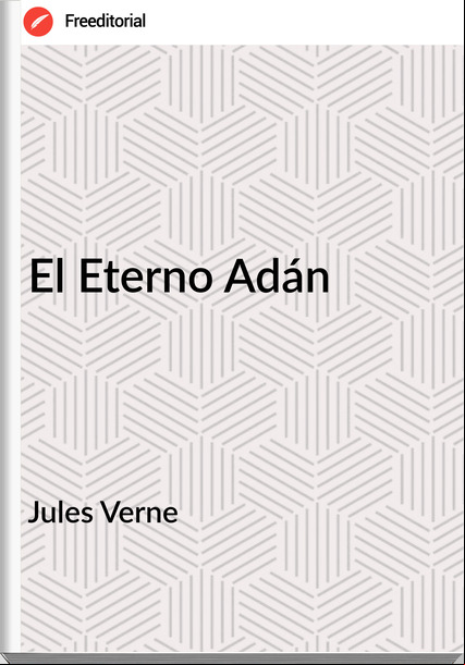 Jules Verne - El Eterno Adán