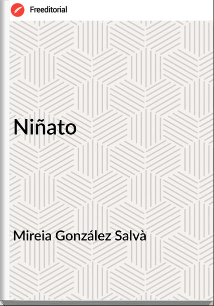 Mireia González Salvà - Niñato