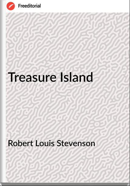 Robert Louis Stevenson Treasure Island