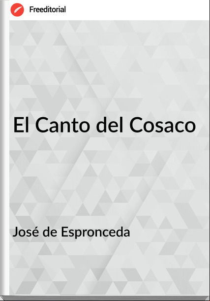 José de Espronceda El Canto del Cosaco