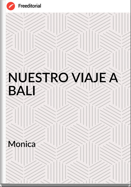 Monica  - NUESTRO VIAJE A BALI