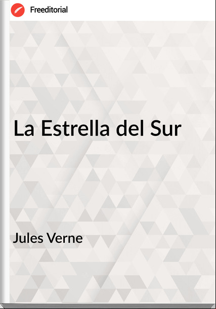 Jules Verne - La Estrella del Sur
