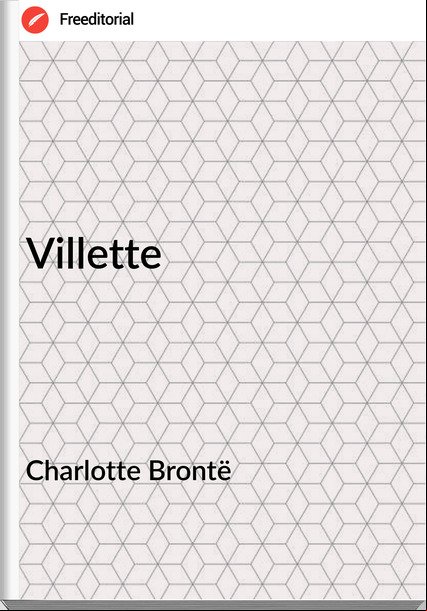 Charlotte Brontë Villette
