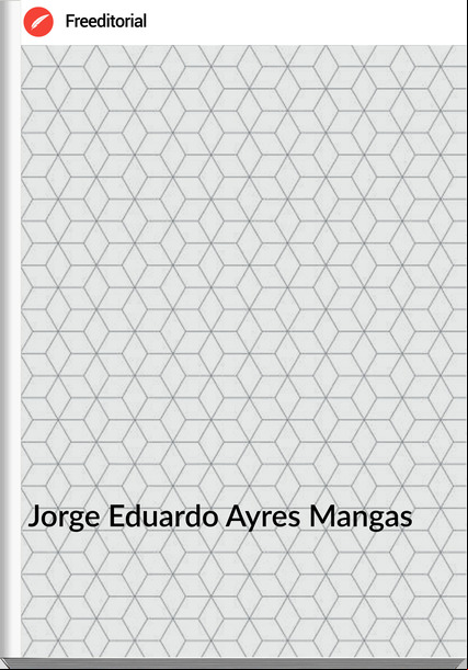 Jorge Eduardo Ayres Mangas - La Despreciada letra Ñ y la Criptica palabra mágica del idioma inglés y español
