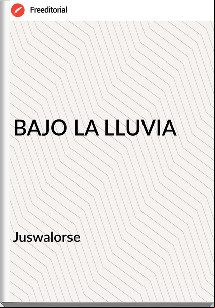 Juswalorse - BAJO LA LLUVIA