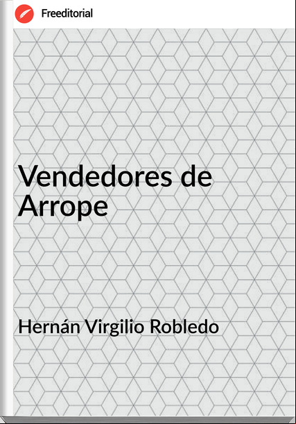 Hernán Virgilio Robledo Vendedores de Arrope