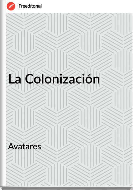 Avatares - La Colonización