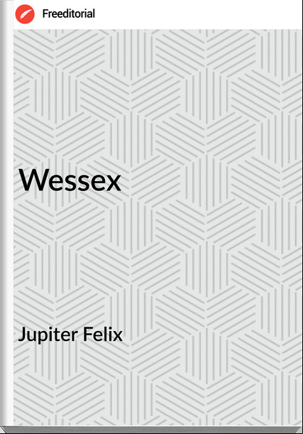 Jupiter Felix Wessex