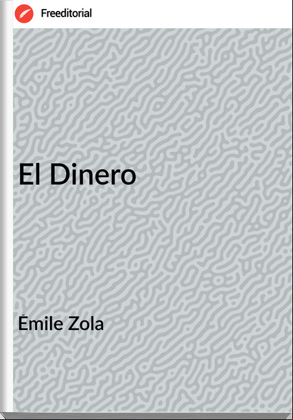 Émile Zola El Dinero