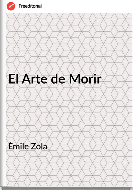 Émile Zola El Arte de Morir