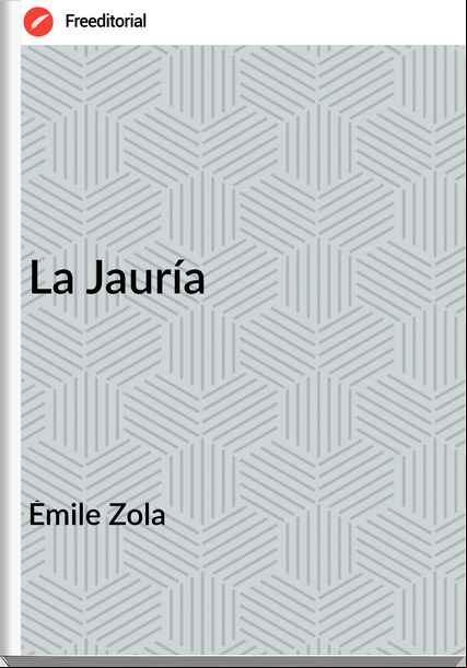 Émile Zola La Jauría