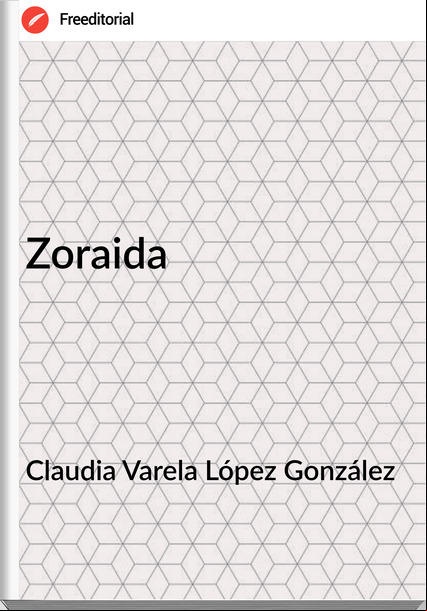 Claudia Varela López González - Zoraida