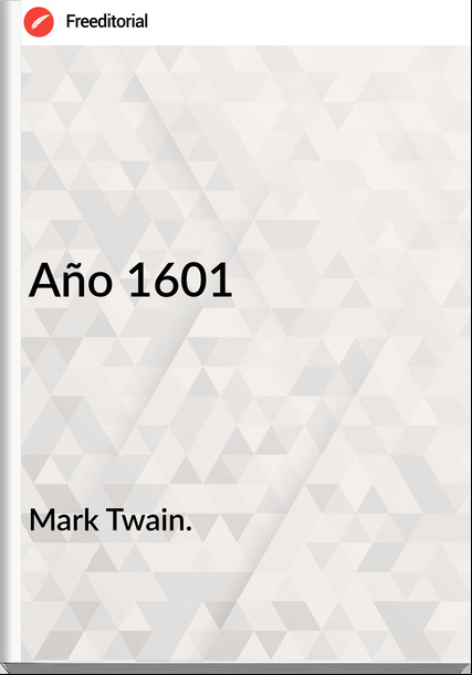 Mark Twain. Año 1601