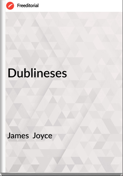 James Joyce Dublineses