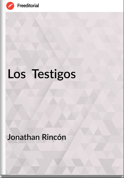 Jonathan Rincón - Los  Testigos