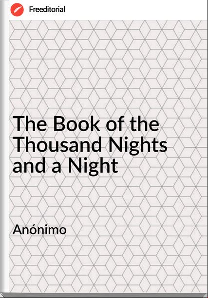 Anónimo The Book of the Thousand Nights and a Night