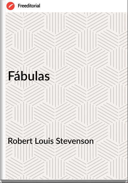 Robert Louis Stevenson Fábulas